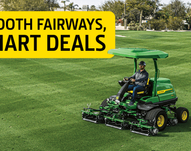 A photo of a John Deere Fairway mower as the operator mows the green of a golf course. You can see the checkered patterns on the green of the course. There is a big yellow block in the top, left corner with the heading that read 'Smooth Fairways, Smart Deals'.